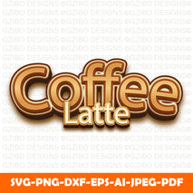 coffee-latte-editable-text-effect-template Modern Font , Cricut Fonts, Procreate Fonts,  Branding Font, Handwritten Fonts, Farmhouse Fonts, Fonts for Crafting