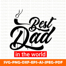 best-dad-world-typography-tshirt-design-vector A Sons First Hero A Daughters First Love Svg, Dad Svg, Father Svg, Father’s Day Svg, Dad Quote Svg, Dad Svg, Dad Dxf, Dad Cricut