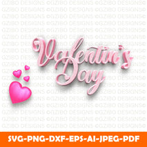 valentines-day-3d-style-text-effect-template svg,Heart Svg, Love Svg, Hearts SVG, Valentine Svg, Valentines day Svg, Cut File for Cricut, Silhouette, Digital Download