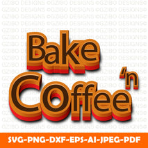 bake-coffee-3d-editable-text-effect-template Modern Font , Cricut Fonts, Procreate Fonts,  Branding Font, Handwritten Fonts, Farmhouse Fonts, Fonts for Crafting
