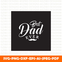 best-dad-ever-typography-tshirt-design A Sons First Hero A Daughters First Love Svg, Dad Svg, Father Svg, Father’s Day Svg, Dad Quote Svg, Dad Svg, Dad Dxf, Dad Cricut