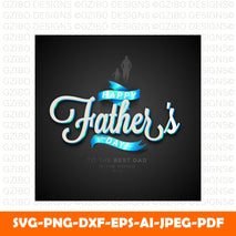 beautiful-father-s-day-background-with-blue-ribbons A Sons First Hero A Daughters First Love Svg, Dad Svg, Father Svg, Father’s Day Svg, Dad Quote Svg, Dad Svg, Dad Dxf, Dad Cricut