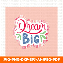 dream big hand lettering motivational quotes Modern Font ,Cricut Fonts, Procreate Fonts,Branding Font,Fonts for Crafting svg