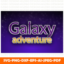 galaxy adventure editable text effect modern trend style Modern Font ,Cricut Fonts, Procreate Fonts, Canva Fonts, Branding Font,Fonts for Crafting svg