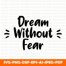 dream without fear love without limit motivational quote Modern Font ,Cricut Fonts, Procreate Fonts,Branding Font,Fonts for Crafting svg