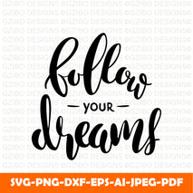 follow your dreams lettering isolated white Modern Font ,Cricut Fonts, Procreate Fonts, Canva Fonts, Branding Font,Fonts for Crafting svg