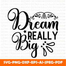 dream really big t shirt design Modern Font ,Cricut Fonts, Procreate Fonts, Canva Fonts, Branding Font
