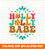 Holly Jolly Babe Christmas-Retro-T-Shirt Design Christmas SVG, - GZIBO